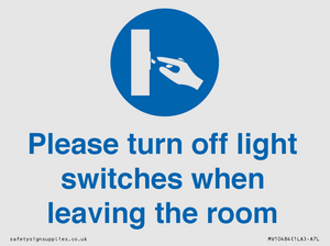 Please turn off light switches when leaving the room